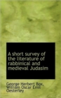 A Short Survey of the Literature of Rabbinical and Medieval Judasim - Book
