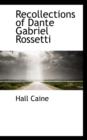 Recollections of Dante Gabriel Rossetti - Book