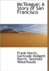 McTeague; A Story of San Francisco - Book