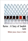 Karine : A Story of Swedish Love - Book