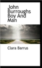 John Burroughs Boy and Man - Book