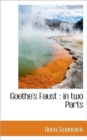 Goethe's Faust : in Two Parts - Book