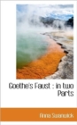 Goethe's Faust : In Two Parts - Book