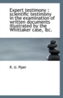 Expert Testimony : Scientific Testimony in the Examination of Written Documents Illustrated by the W - Book