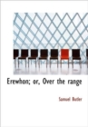 Erewhon; Or, Over the Range - Book