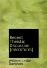 Recent Theistic Discussion [microform] - Book