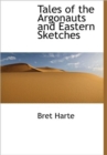 Tales of the Argonauts and Eastern Sketches - Book