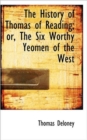 The History of Thomas of Reading; Or, the Six Worthy Yeomen of the West - Book