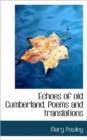 Echoes of Old Cumberland. Poems and Translations - Book