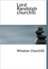 Lord Randolph Churchill - Book