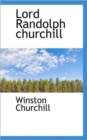 Lord Randolph Churchill - Book