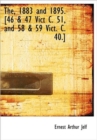 The, 1883 and 1895. [46 & 47 Vict C. 51, and 58 & 59 Vict. C. 40.] - Book