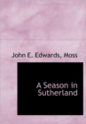 A Season in Sutherland - Book
