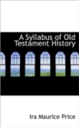 A Syllabus of Old Testament History - Book