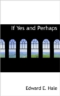If Yes and Perhaps - Book