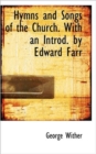 Hymns and Songs of the Church. with an Introd. by Edward Farr - Book