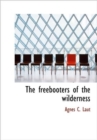 The Freebooters of the Wilderness - Book