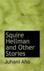 Squire Hellman and Other Stories - Book