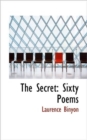 The Secret : Sixty Poems - Book