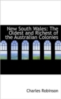 New South Wales : The Oldest and Richest of the Australian Colonies - Book