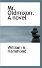 Mr. Oldmixon. a Novel - Book