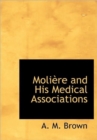 Moli Re and His Medical Associations - Book