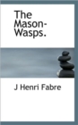 The Mason-Wasps. - Book