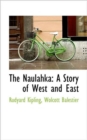 The Naulahka : A Story of West and East - Book