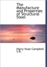 The Manufacture and Properties of Structural Steel - Book