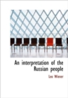 An Interpretation of the Russian People - Book