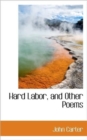 Hard Labor, and Other Poems - Book