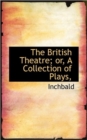 The British Theatre; Or, a Collection of Plays, - Book