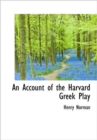 An Account of the Harvard Greek Play - Book