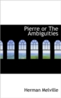 Pierre or The Ambiguities - Book