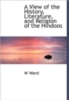 A View of the History, Literature, and Religion of the Hindoos - Book