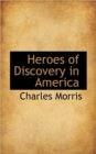 Heroes of Discovery in America - Book