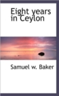 Eight Years in Ceylon - Book