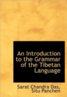 An Introduction to the Grammar of the Tibetan Language - Book