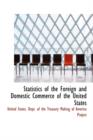 Statistics of the Foreign and Domestic Commerce of the United States - Book