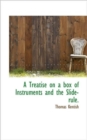 A Treatise on a Box of Instruments and the Slide-Rule. - Book