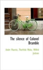 The Silence of Colonel Bramble - Book