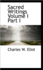 Sacred Writings Volume I Part I - Book