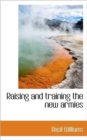 Raising and Training the New Armies - Book