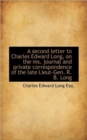 A Second Letter to Charles Edward Long, on the Ms. Journal and Private Correspondence of the Late Li - Book