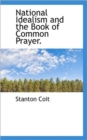 National Idealism and the Book of Common Prayer. - Book