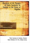 Narratives of the Voyages of Pedro Sarmiento de Gamboa to the Straits of Magellan - Book