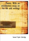 Poems. With an Introductory Essay on His Life and Writings - Book