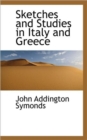 Sketches and Studies in Italy and Greece - Book