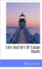 Life and Art of Edwin Booth - Book