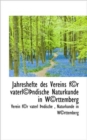 Jahreshefte Des Vereins Fur Vaterl Ndische Naturkunde in W Rttemberg - Book